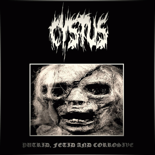 Putrid, Fetid and Corrosive